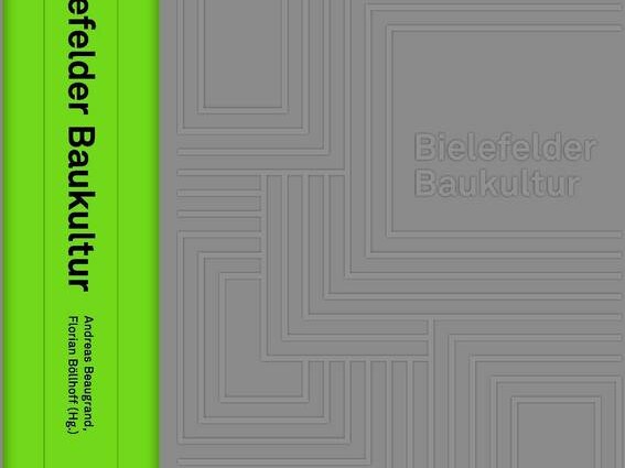 Bielefelder Baukultur - in Industrie, Wirtschaft und Dienstleistung 1986-2020